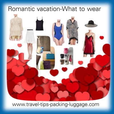 romantic vacation packing